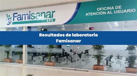 resultados famisanar cafam|Descarga tus resultados